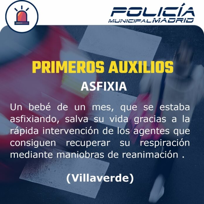 Policías municipales salvan la vida de un bebé de un mes que se estaba asfixiando en Villaverde
